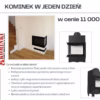 Kominek w jeden dzień - oferta specjalna dla naszych klientów
